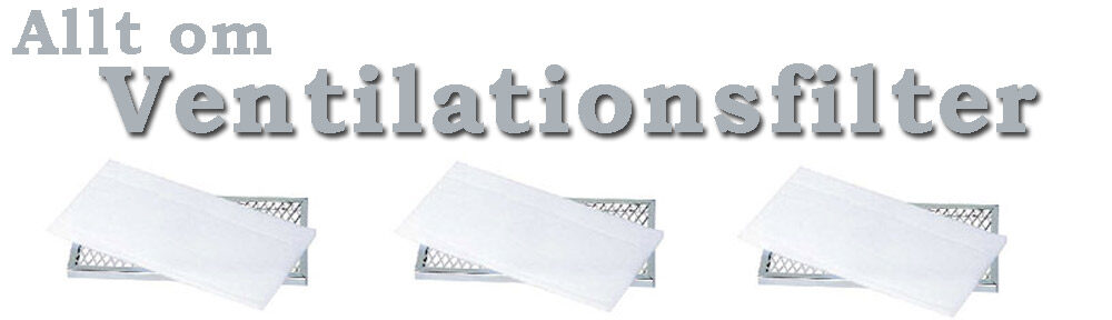 Allt om ventilationsfilter