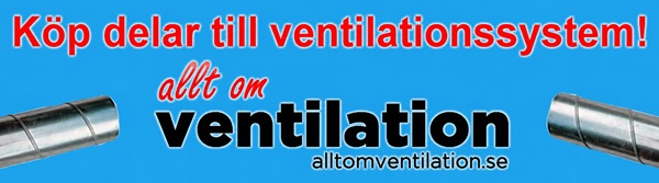 Till butiken med delar till ventilationssystem Billiga delar till ventilationssystem